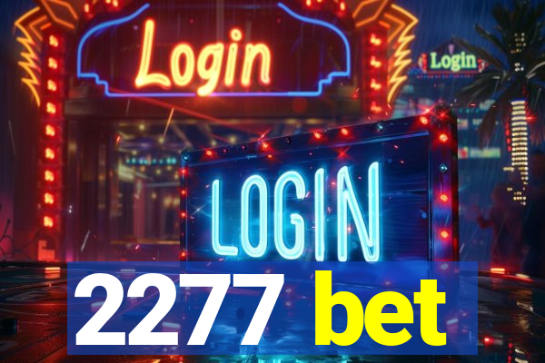 2277 bet